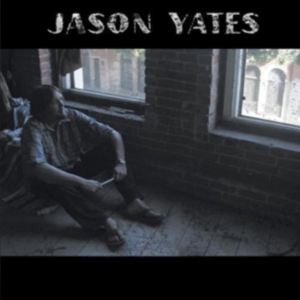 Jason Yates - Jason Yates in the group CD / Pop-Rock,Övrigt at Bengans Skivbutik AB (3920116)