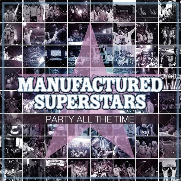 Manufactured Superstars - Party All The Time in the group CD / Bestsellers at Bengans Skivbutik AB (3920235)