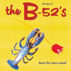 The B-52'S - Dance This Mess Around (Best Of) in the group OTHER / -Start MOV BM at Bengans Skivbutik AB (3920248)