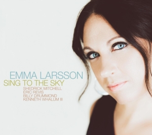 Larsson Emma - Sing To The Sky in the group CD / Jazz at Bengans Skivbutik AB (3920255)