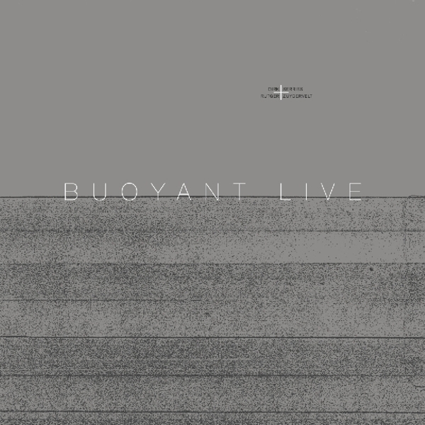 Serries Dirk/Rutger Zuydervelt - Buoyant Live in the group VINYL / Rock at Bengans Skivbutik AB (3920417)