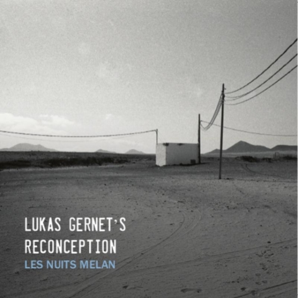 Genert Lukas -Reconception- - Let Nuits Melan in the group CD / Jazz/Blues at Bengans Skivbutik AB (3920538)