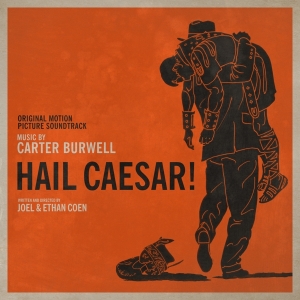Carter Burwell - Hail Caesar! in the group CD / Film-Musikal at Bengans Skivbutik AB (3920546)