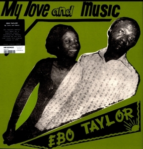 Taylor Ebo - My Love And Music in the group VINYL / Klassiskt,RnB-Soul at Bengans Skivbutik AB (3920556)