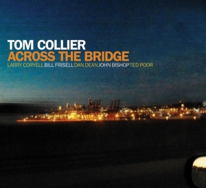 Collier Tom - Across The Bridge in the group CD / Jazz at Bengans Skivbutik AB (3920586)