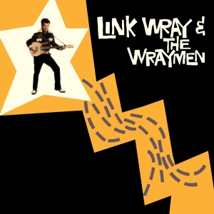 Wray Link & Wraymen - Link Wray & Wraymen in the group VINYL / Pop-Rock,Rockabilly at Bengans Skivbutik AB (3920620)