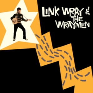 Link & Wraymen Wray - Link Wray & Wraymen in the group VINYL / Pop-Rock,Rockabilly at Bengans Skivbutik AB (3920620)