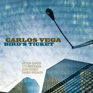 Carlos Vega - Bird's Ticket in the group CD / Jazz at Bengans Skivbutik AB (3920666)