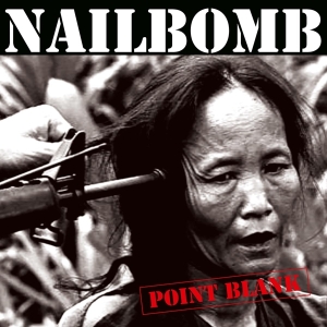 Nailbomb - Point Blank in the group OTHER / -Start MOV  at Bengans Skivbutik AB (3920734)