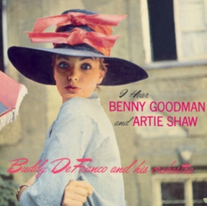 Buddy Defranco - I Hear Benny Goodman & Artie Shaw in the group CD / Jazz at Bengans Skivbutik AB (3920828)