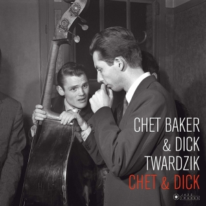 Baker Chet - Chet & Dick in the group CD / Jazz at Bengans Skivbutik AB (3920984)