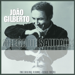 João Gilberto - João Gilberto / Chega De Saudade in the group VINYL / Elektroniskt,World Music at Bengans Skivbutik AB (3921013)