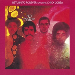 Return To Forever Ft. Chick Corea - No Mystery in the group CD / Jazz at Bengans Skivbutik AB (3921025)