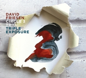 Friesen David - Triple Exposure in the group CD / Jazz at Bengans Skivbutik AB (3921086)