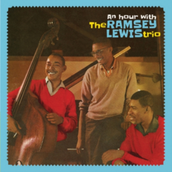 Ramsey Lewis Trio - An Hour With The Ramsey Lewis Trio in the group CD / Jazz/Blues at Bengans Skivbutik AB (3921180)