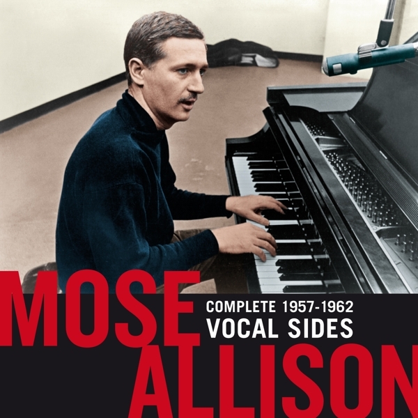 Mose Allison - Complete 1957-1962 Vocal Sides in the group CD / Jazz/Blues at Bengans Skivbutik AB (3921280)