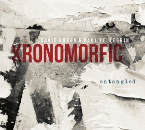 Kronomorfic - Entangled in the group CD / Jazz at Bengans Skivbutik AB (3921316)