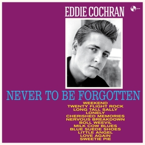 Eddie Cochran - Never To Be Forgotten in the group VINYL / Pop-Rock,Övrigt at Bengans Skivbutik AB (3921319)