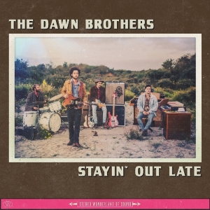 Dawn Brothers - Stayin' Out Late in the group CD / Pop-Rock at Bengans Skivbutik AB (3921344)