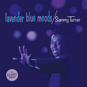 Sammy Turner - Lavender Blue Moods in the group CD / Pop-Rock,RnB-Soul,Övrigt at Bengans Skivbutik AB (3921353)