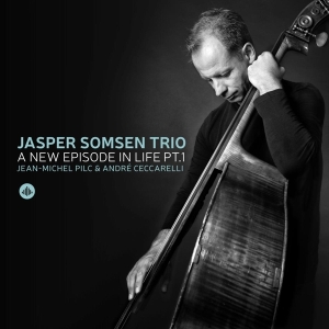 Somsen Jasper -Trio- - A New Episode In Life Pt. I in the group CD / Jazz at Bengans Skivbutik AB (3921369)
