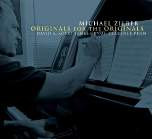 Michael Zilber - Originals For The Originals in the group CD / Jazz at Bengans Skivbutik AB (3921382)