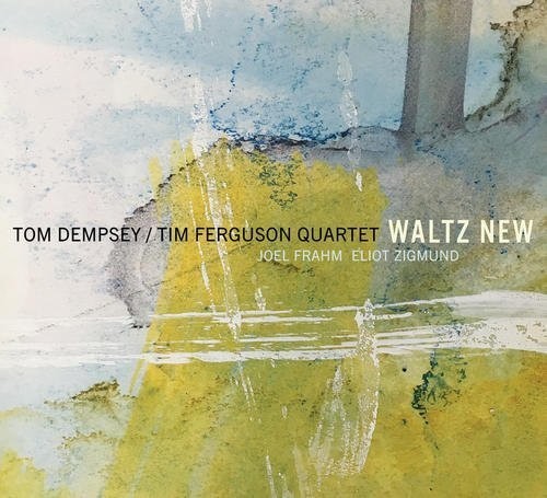 Dempsey Tom/Tim Ferguson -Quartet - Waltz New in the group CD / Jazz/Blues at Bengans Skivbutik AB (3921441)