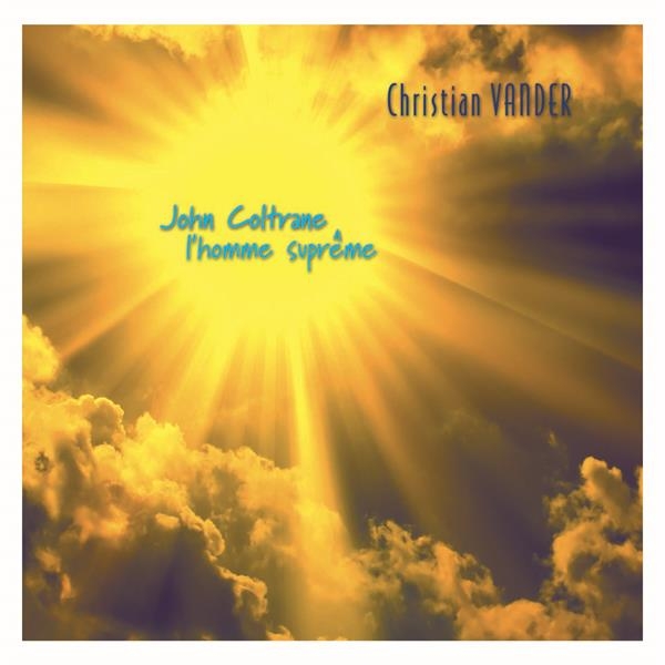 Christian Vander - John Coltrane in the group CD / Jazz/Blues at Bengans Skivbutik AB (3921463)