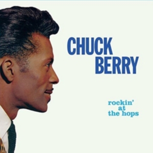 Chuck Berry - Rockin' At The Hops / New Juke Box Hits in the group CD / Jazz/Blues at Bengans Skivbutik AB (3921504)