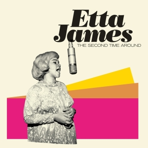 Etta James - The Second Time Around in the group CD / Blues,Jazz at Bengans Skivbutik AB (3921506)