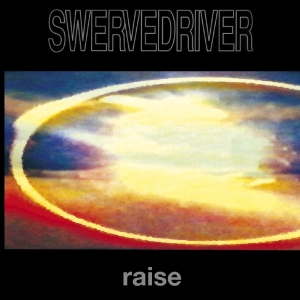Swervedriver - Raise in the group CD / Pop-Rock at Bengans Skivbutik AB (3921545)