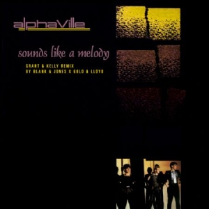 Alphaville - Sounds Like A Melody (Grant & Kelly Remi in the group VINYL / Vinyl Popular at Bengans Skivbutik AB (3921613)