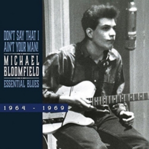 Michael Bloomfield - Essential Blues 1964-1960 in the group CD / Pop-Rock at Bengans Skivbutik AB (3922396)