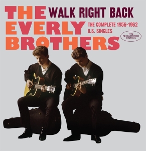 The Everly Brothers - Walk Right Back - The Complete 1956-1962 in the group CD / Pop-Rock,Övrigt at Bengans Skivbutik AB (3922422)