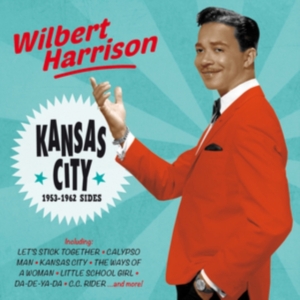 Wilbert Harrison - Kansas City - 1953-1962 Sides in the group CD / Pop-Rock,RnB-Soul,Övrigt at Bengans Skivbutik AB (3922483)