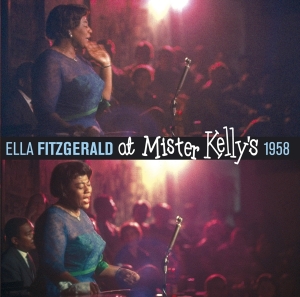 Ella Fitzgerald - At Mister Kelly's 1958 in the group CD / Jazz at Bengans Skivbutik AB (3922515)