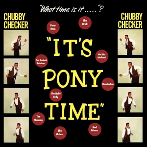 Chubby Checker - It's Pony Time in the group VINYL / Pop-Rock at Bengans Skivbutik AB (3922553)