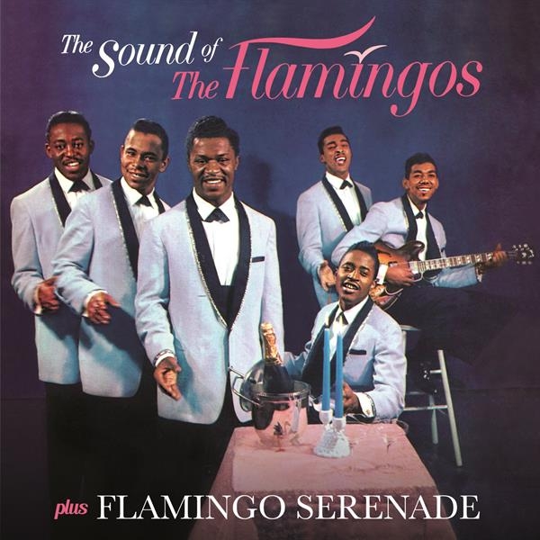 Flamingos - Sound Of The Flamingos/ Flamingo Serenade in the group CD / Pop-Rock,RnB-Soul,Övrigt at Bengans Skivbutik AB (3922589)