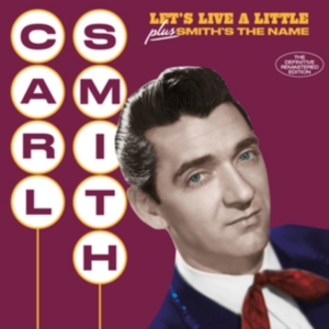 Carl Smith - Let's Live A Little/ Smith's The Name in the group OTHER / Övrigt /  at Bengans Skivbutik AB (3922590)