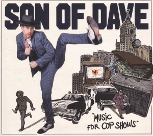 Son Of Dave - Music For Cop Shows in the group CD / Pop-Rock,Övrigt at Bengans Skivbutik AB (3922629)