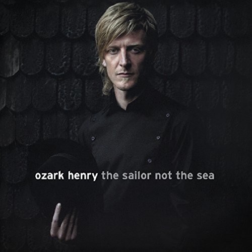 Ozark Henry - Sailor Not The Sea in the group OTHER / Övrigt / at Bengans Skivbutik AB (3922712)