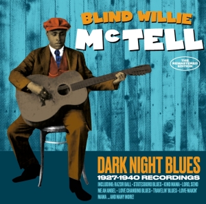 Blind Willie Mctell - Dark Night Blues in the group CD / Blues,Jazz at Bengans Skivbutik AB (3922763)