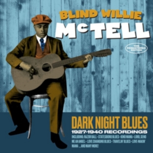 Blind Willie Mctell - Dark Night Blues in the group CD / Blues,Jazz at Bengans Skivbutik AB (3922763)
