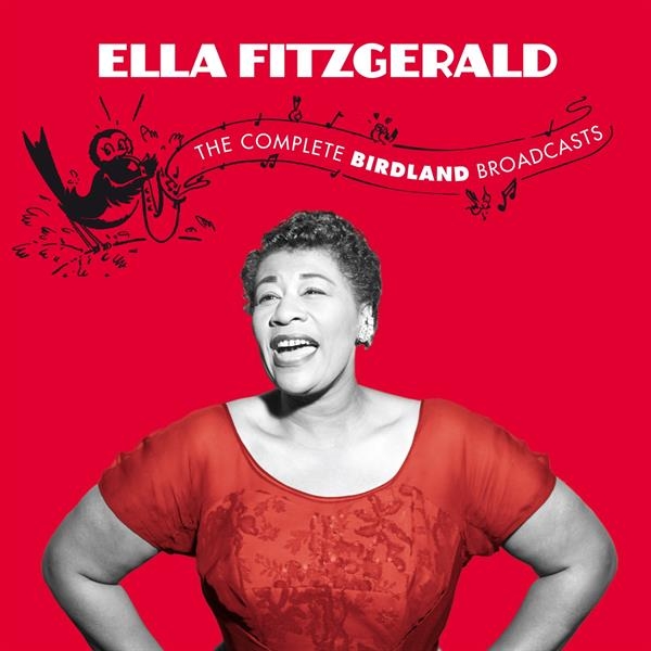 Ella Fitzgerald - Complete Birdland Broadcasts in the group CD / Bestsellers at Bengans Skivbutik AB (3922770)