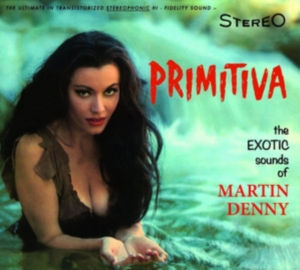 Martin Denny - Primitiva/Forbidden Island in the group OTHER / Övrigt /  at Bengans Skivbutik AB (3922827)