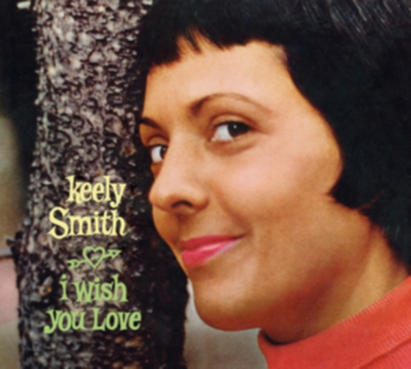 Keely Smith - I Wish You Love / Swingin' Pretty in the group CD / Bestsellers at Bengans Skivbutik AB (3922831)