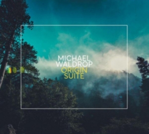 Waldrop Michael - Origin Suite in the group OTHER / Övrigt /  at Bengans Skivbutik AB (3923044)