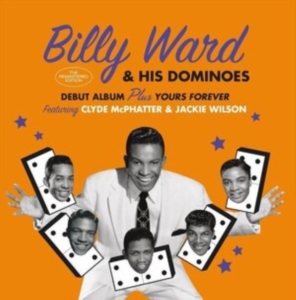 Billy & His Dominoes Ward - Billy Ward & His Dominoes/Yours Forever in the group CD / Rock at Bengans Skivbutik AB (3923107)
