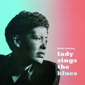 Billie Holiday - Lady Sings The Blues in the group VINYL / Jazz at Bengans Skivbutik AB (3923143)