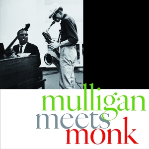 Gerry Mulligan & Thelonious Monk - Mulligan Meets Monk in the group CD / Jazz at Bengans Skivbutik AB (3923148)
